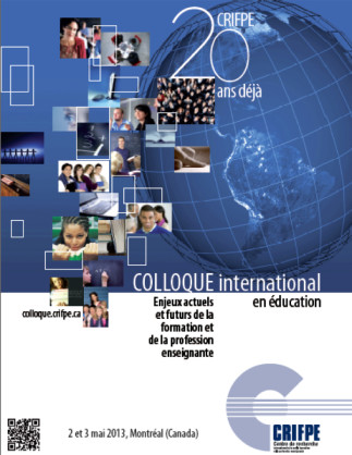Colloque international en éducation : enjeux actuels et futurs de la formation et de la profession enseignante           