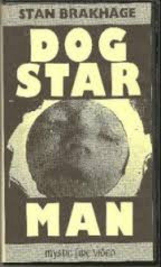 Dog Star Man de Stan Brakhage