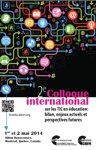 Appel à contributions : 2e Colloque international sur les TIC en éducation: bilan, enjeux actuels et perspectives futures