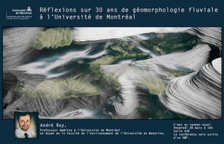 Réflexions sur 30 ans de géomorphologie fluviale à l'UdeM