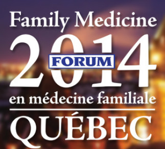 Forum en médecine familiale 2014, à Québec  