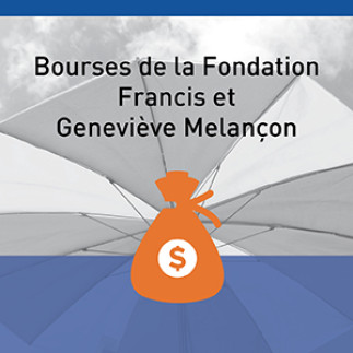 Bourses de la Fondation Francis et Geneviève Melançon - #Financer