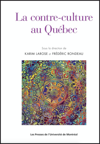 Causerie: La contre-culture au Québec