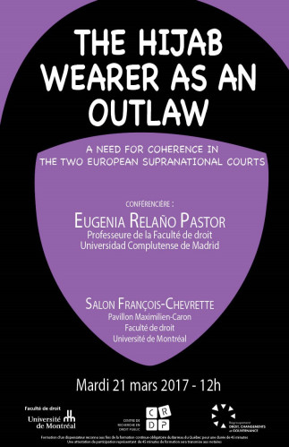 The Hijab Wearer as an Outlaw: a need for coherence in the two European Supranational Courts
