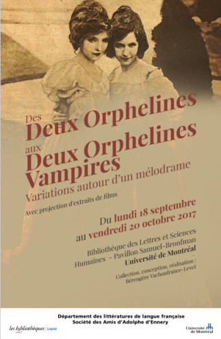 Exposition : Des « Deux orphelines » aux « Deux orphelines vampires» : variations autour d’un mélodrame