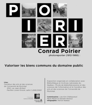 Conrad Poirier, photoreporter (1912-1968) : Valoriser les biens communs du domaine public; exposition