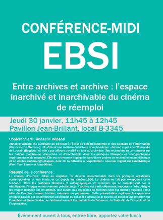Conférence-midi à l'EBSI- Entre archives et archive : l’espace inarchivé et inarchivable du cinéma de réemploi