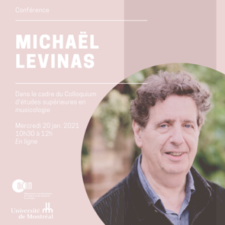 Conférence de Michaël Levinas : Le son et ses révélations : de l’écriture au son et du son à l’écriture
