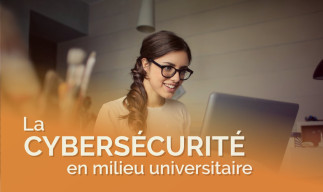 Nouveau cours en ligne - La cybersecurité en milieu universitaire