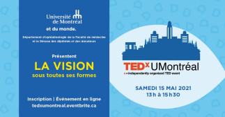 TEDx UMontréal | La vision sous toutes ses formes