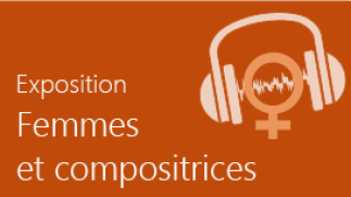 Exposition Femmes et Compositrices