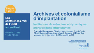 Archives et colonialisme d’implantation : Institutions de mémoires et dynamiques archivistiques structurantes