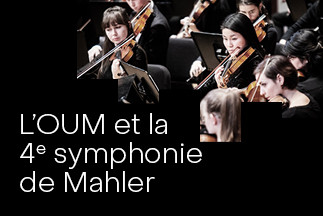 Festival Vibrations – L’OUM et la 4e symphonie de Mahler