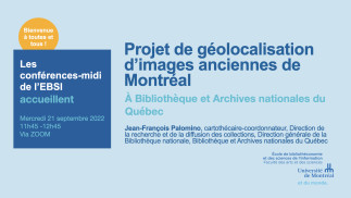 Projet de géolocalisation d’images anciennes de Montréal à Bibliothèque et Archives nationales du Québec