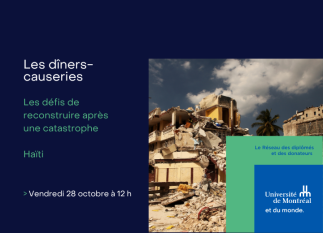 Les dîners-causeries : Les défis de reconstruire après une catastrophe | Haïti