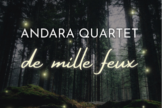 De mille feux - Quatuor Andara