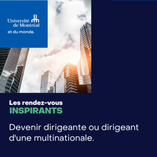 Les RDV inspirants | Devenir dirigeante ou dirigeant d'une multinationale.