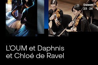 L’OUM et Daphnis et Chloé de Ravel