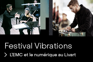 Festival Vibrations – L’EMC et le numérique au Livart