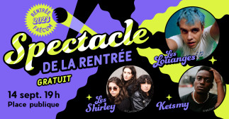 Spectacle de la rentrée FAÉCUM 2023 - Les Louanges - Les Shirley, Ketsmy