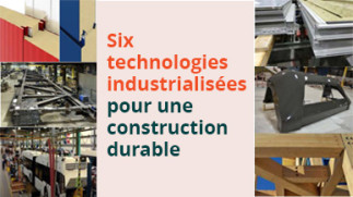 Exposition : Six technologies industrialisées pour une construction durable