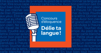 Finale du concours d'éloquence « Délie ta langue! »