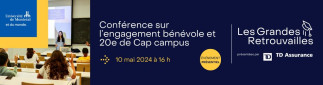 Conférence sur l'engagement bénévole et 20e de Cap campus (dans le cadre des Grandes Retrouvailles 2024)