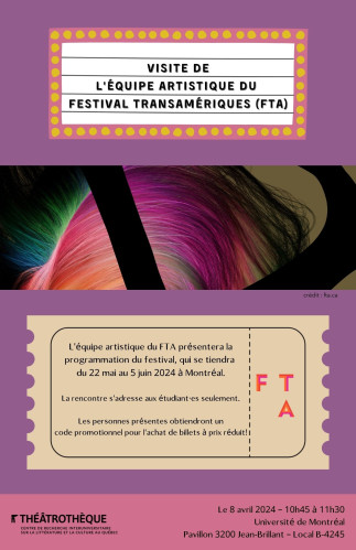 Visite de l'équipe artistique du Festival TransAmériques (FTA)