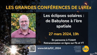 La Grande conférence de l'iREx : Les éclipses solaires : de Babylone à l’ère spatiale