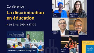 Conférence : La discrimination en éducation (Les Grandes Retrouvailles de l'UdeM)