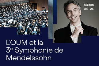 L’OUM et la 3e Symphonie de Mendelssohn