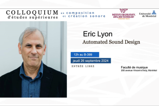 Le Colloquium d'études supérieures en composition et création sonore avec Eric Lyon