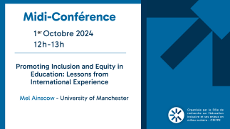 Midi-conférence (webinaire) - Promoting Inclusion and Equity in Education - Mel Ainscow