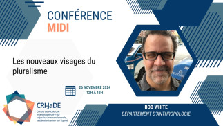 Conférence midi: Les nouveaux visages du pluralisme - par Bob White