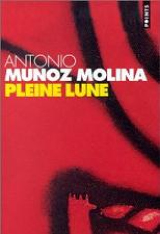 Cercle de lecture autour du roman 'Pleine Lune' d'Antonio Muñoz Molina