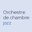 L’Orchestre de chambre jazz au Dièse Onze